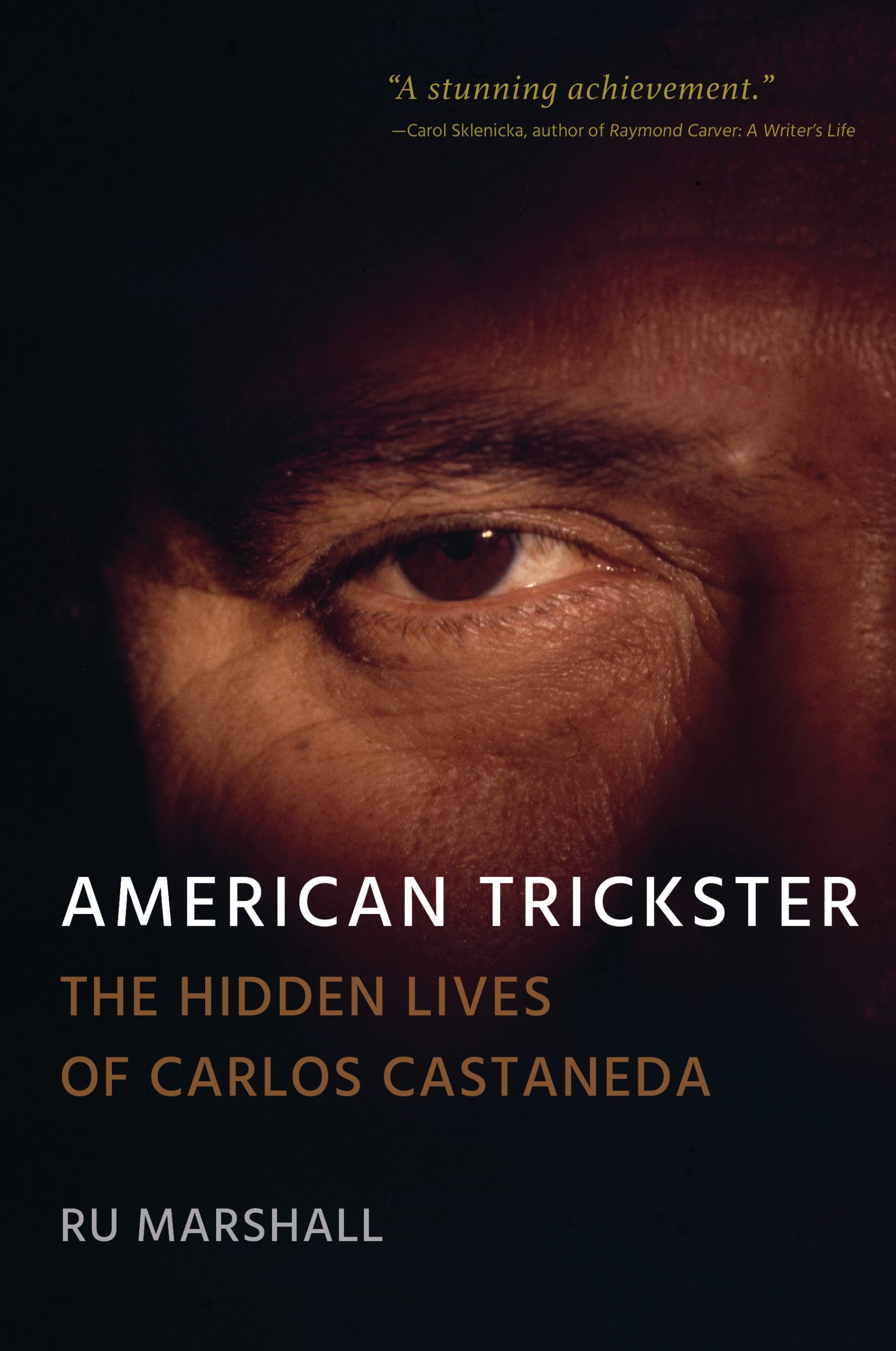 American Trickster: The Hidden Lives of Carlos Castaneda