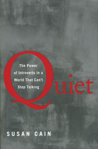 Quiet: The Power of Introverts in a World That Can’t Stop Talking